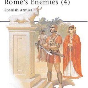 Rome's Enemies 5: The Desert Frontier (Men-at-Arms 243)