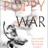 The Poppy War Trilogy (Complete volume)
