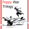 The Poppy War Trilogy (Complete volume)
