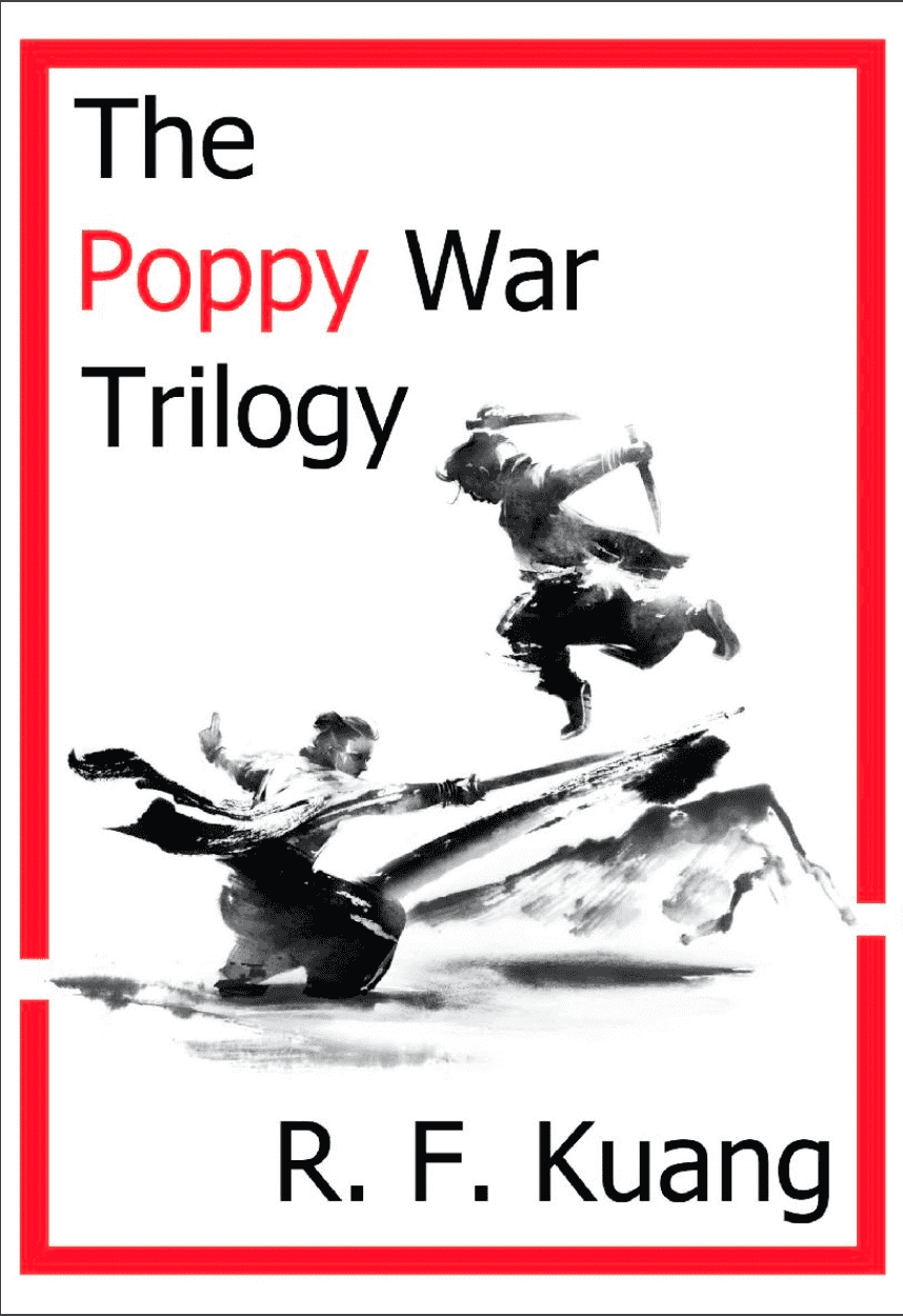 The Poppy War Trilogy (Complete volume)